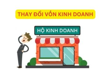 Hồ sơ, thủ tục thay đổi vốn kinh doanh của hộ kinh doanh
