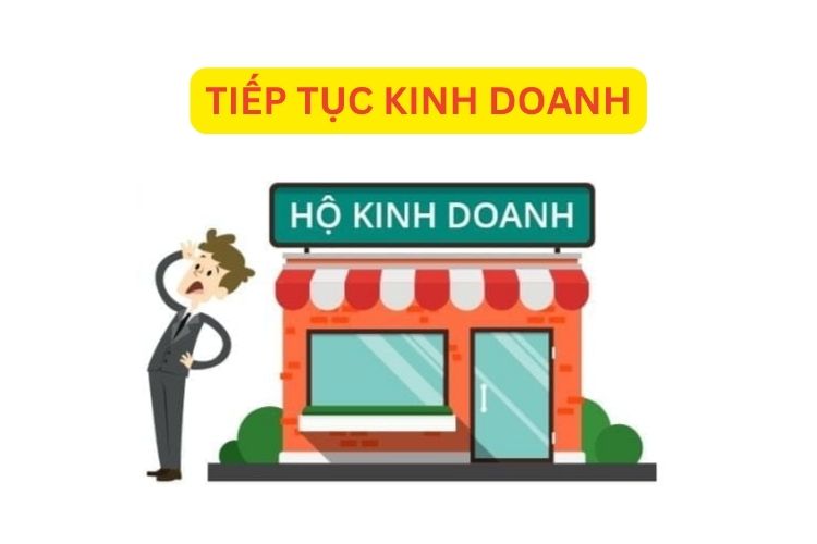 Hồ sơ, thủ tục tiếp tục kinh doanh trước thời hạn đã thông báo cho hộ kinh doanh 1 Hồ sơ, thủ tục tiếp tục kinh doanh trước thời hạn đã thông báo cho hộ kinh doanh