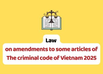 Law on amendments to some articles of The criminal code of Vietnam 2025