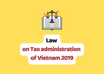 Law on Tax administration of Vietnam 2019