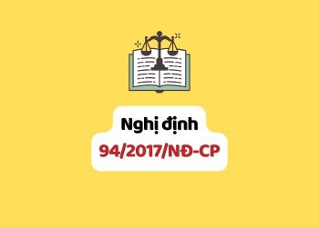 Nghị định 94/2017/NĐ-CP về hàng hóa, dịch vụ, địa bàn thực hiện độc quyền nhà nước trong hoạt động thương mại