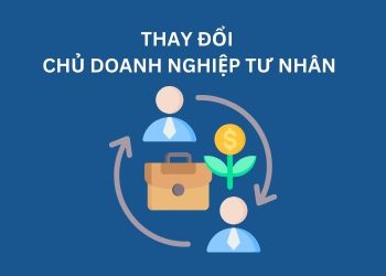 Thủ tục đăng ký thay đổi chủ doanh nghiệp tư nhân