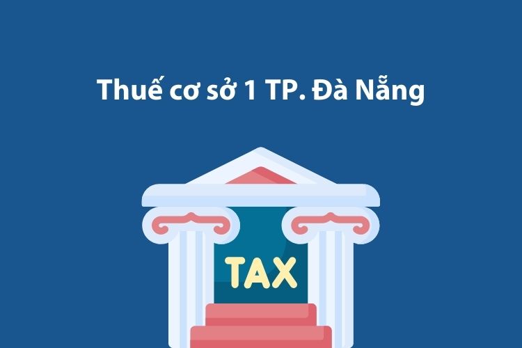 Thuế cơ sở 1 Thành phố Đà Nẵng: Thông tin liên hệ 1 Thuế cơ sở 1 Thành phố Đà Nẵng: Thông tin liên hệ