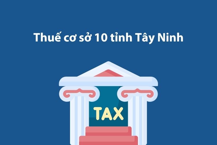 Thuế cơ sở 10 tỉnh Tây Ninh: Thông tin liên hệ