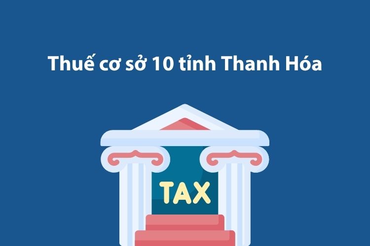 Thuế cơ sở 10 tỉnh Thanh Hóa: Thông tin liên hệ 1 Thuế cơ sở 10 tỉnh Thanh Hóa: Thông tin liên hệ