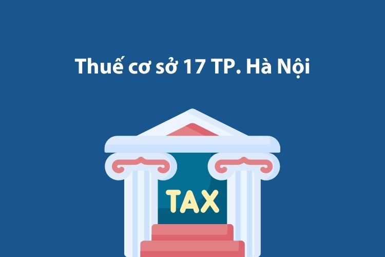 Thuế cơ sở 17 Thành phố Hà Nội: Thông tin liên hệ 1 Thuế cơ sở 17 Thành phố Hà Nội: Thông tin liên hệ