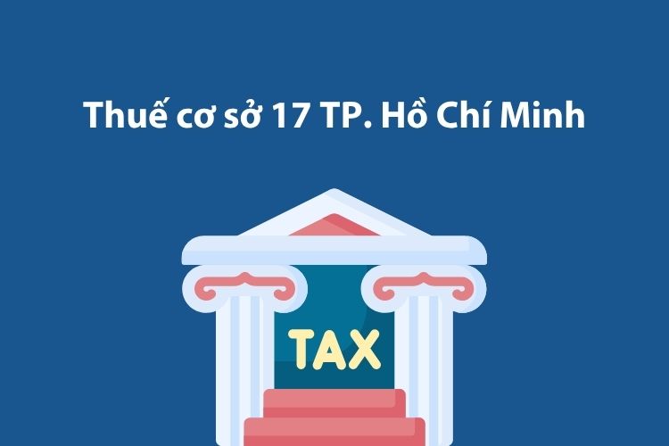 Thuế cơ sở 17 Thành phố Hồ Chí Minh: Thông tin liên hệ 1 Thuế cơ sở 17 Thành phố Hồ Chí Minh: Thông tin liên hệ