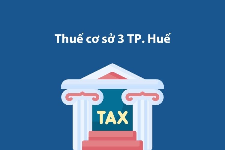 Thuế cơ sở 3 thành phố Huế: Thông tin liên hệ 1 Thuế cơ sở 3 thành phố Huế: Thông tin liên hệ