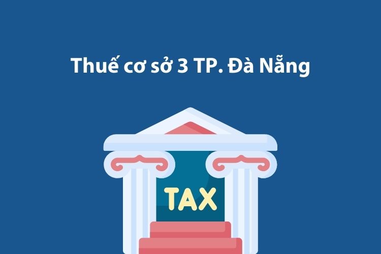 Thuế cơ sở 3 Thành phố Đà Nẵng: Thông tin liên hệ 1 Thuế cơ sở 3 Thành phố Đà Nẵng: Thông tin liên hệ