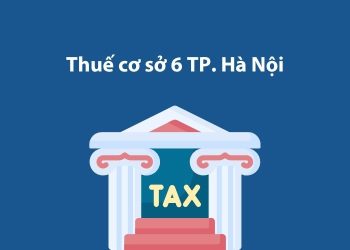 Thuế cơ sở 6 Thành phố Hà Nội: Thông tin liên hệ