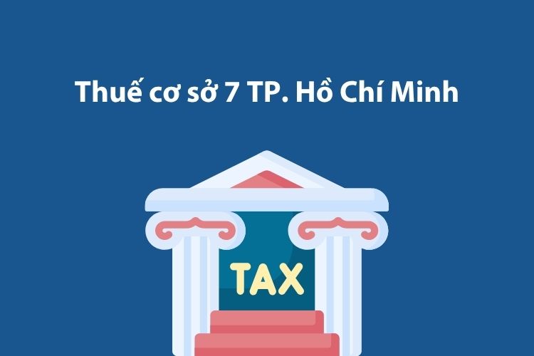 Thuế cơ sở 7 Thành phố Hồ Chí Minh: Thông tin liên hệ