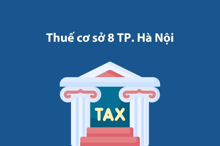 Thuế cơ sở 8 Thành phố Hà Nội: Thông tin liên hệ 1 Thuế cơ sở 8 Thành phố Hà Nội: Thông tin liên hệ