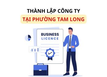 Thành lập công ty tại phường Tam Long, TP. Hồ Chí Minh