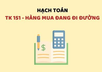 Hướng dẫn hạch toán tài khoản 151 – Hàng mua đang đi đường