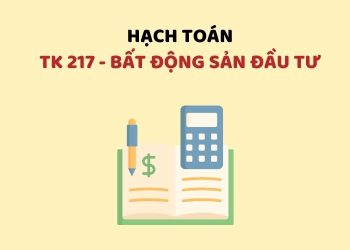 Hướng dẫn hạch toán tài khoản 217 – Bất động sản đầu tư
