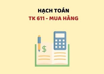 Hướng dẫn hạch toán tài khoản 611 – Mua hàng 2 Hướng dẫn hạch toán tài khoản 611 – Mua hàng