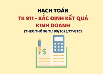 Hướng dẫn hạch toán tài khoản 911 – Xác định kết quả kinh doanh theo Thông tư 99
