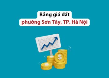 Bảng giá đất phường Sơn Tây, Thành phố Hà Nội năm 2026