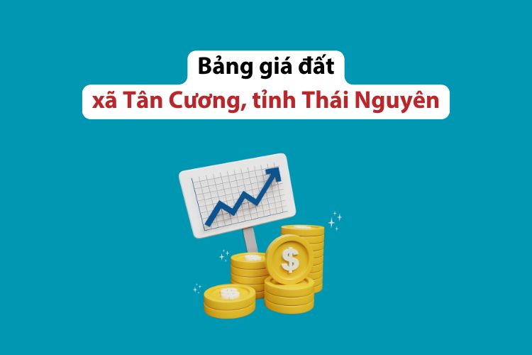 Bảng giá đất xã Tân Cương, tỉnh Thái Nguyên năm 2026