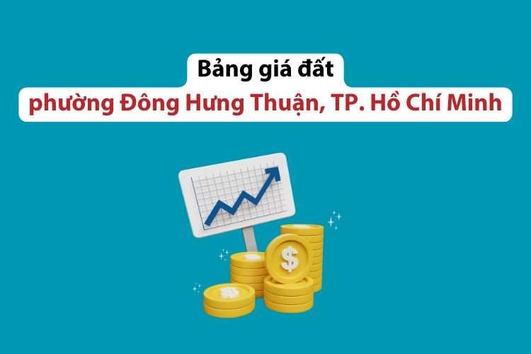 Bảng giá đất phường Đông Hưng Thuận, Thành phố Hồ Chí Minh 2026