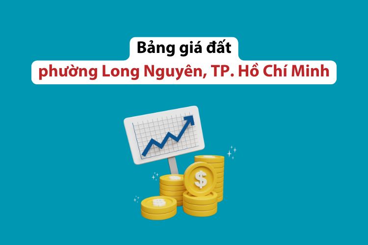 Bảng giá đất phường Long Nguyên, Thành phố Hồ Chí Minh 2026