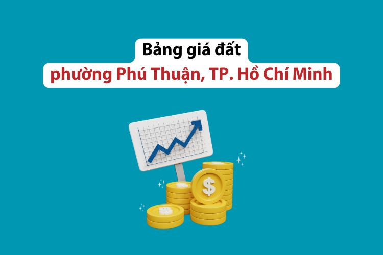 Bảng giá đất phường Phú Thuận, Thành phố Hồ Chí Minh 2026