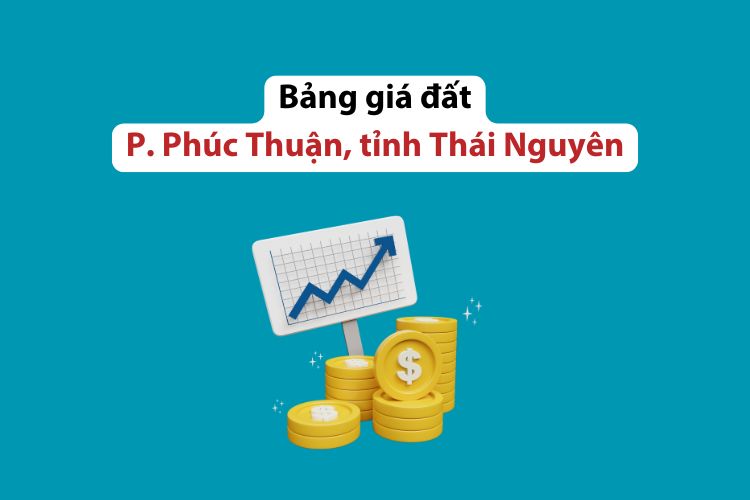 Bảng giá đất phường Phúc Thuận, tỉnh Thái Nguyên năm 2026