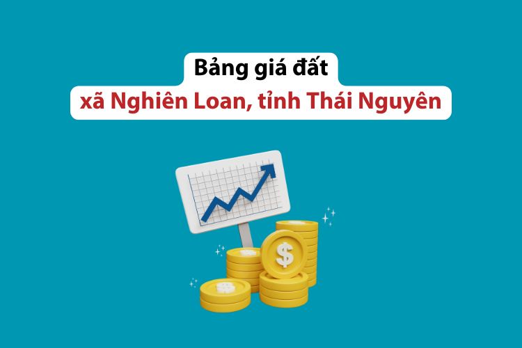 Bảng giá đất xã Nghiên Loan, tỉnh Thái Nguyên năm 2026