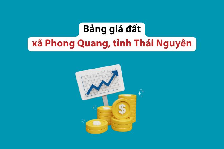 Bảng giá đất xã Phong Quang, tỉnh Thái Nguyên năm 2026